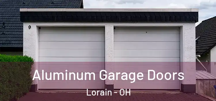  Aluminum Garage Doors Lorain - OH