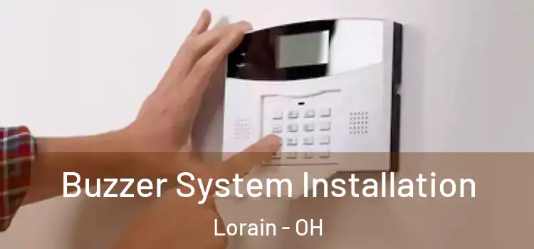 Buzzer System Installation Lorain - OH