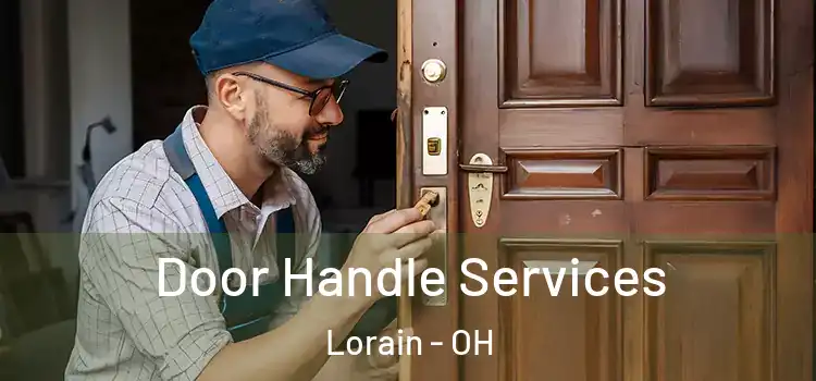 Door Handle Services Lorain - OH