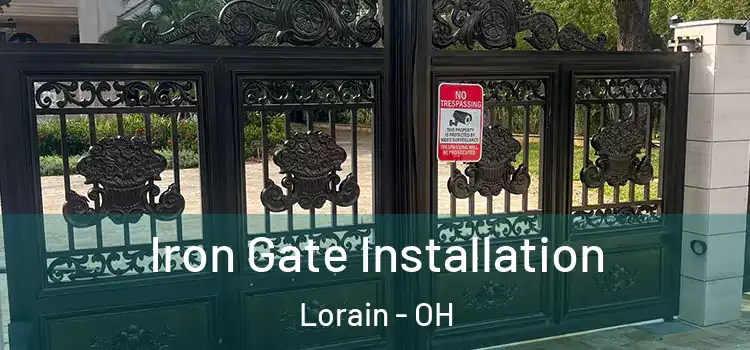 Iron Gate Installation Lorain - OH