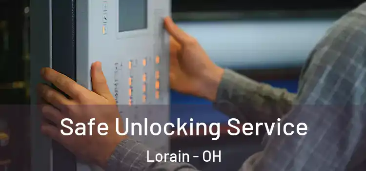 Safe Unlocking Service Lorain - OH