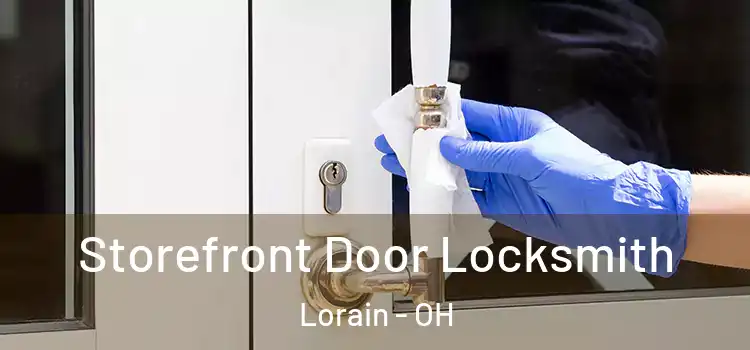 Storefront Door Locksmith Lorain - OH